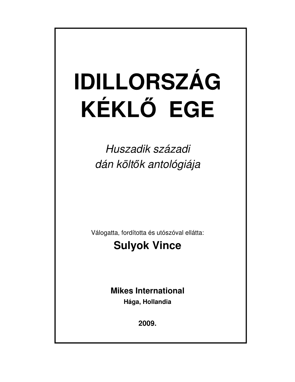 Idillország Kéklő