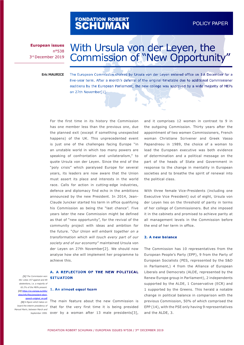 With Ursula Von Der Leyen, the 3Rd December 2019 Commission of “New Opportunity”