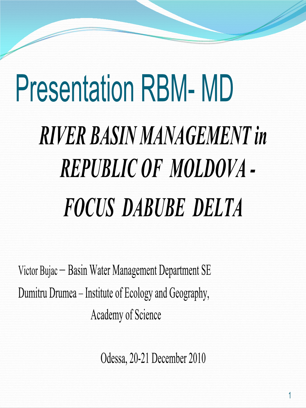 River Basin Management in Republic of Moldova. Focus Danube Delta