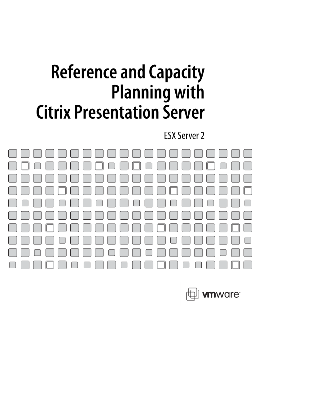 Reference and Capacity Planning with Citrix Presentation Server