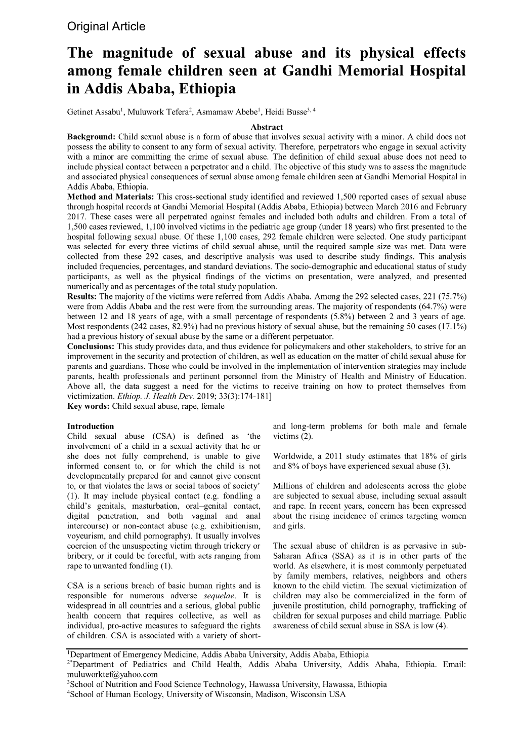 The Magnitude of Sexual Abuse and Its Physical Effects Among Female Children Seen at Gandhi Memorial Hospital in Addis Ababa, Ethiopia