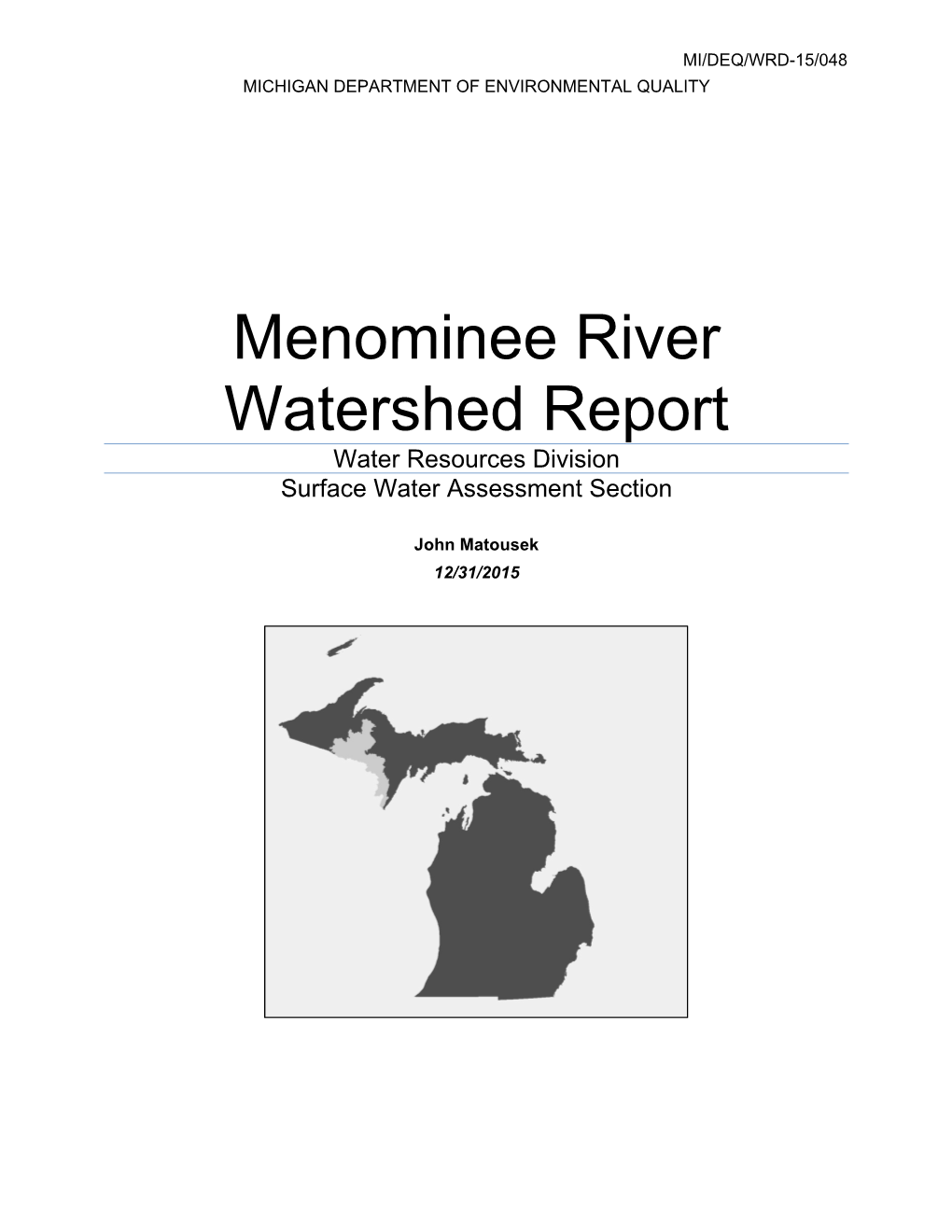 Menominee River Watershed Report Water Resources Division Surface Water Assessment Section