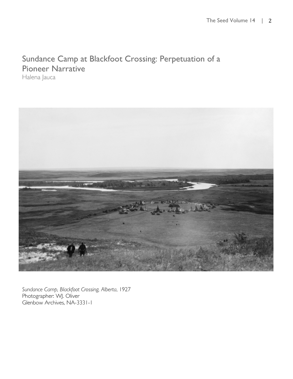 Sundance Camp at Blackfoot Crossing: Perpetuation of a Pioneer Narrative Halena Jauca