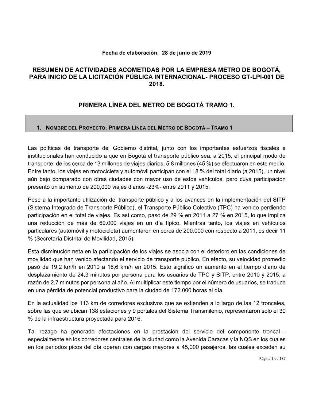 Resumen De Actividades Acometidas Por La Empresa Metro De Bogotá, Para Inicio De La Licitación Pública Internacional- Proceso Gt-Lpi-001 De 2018