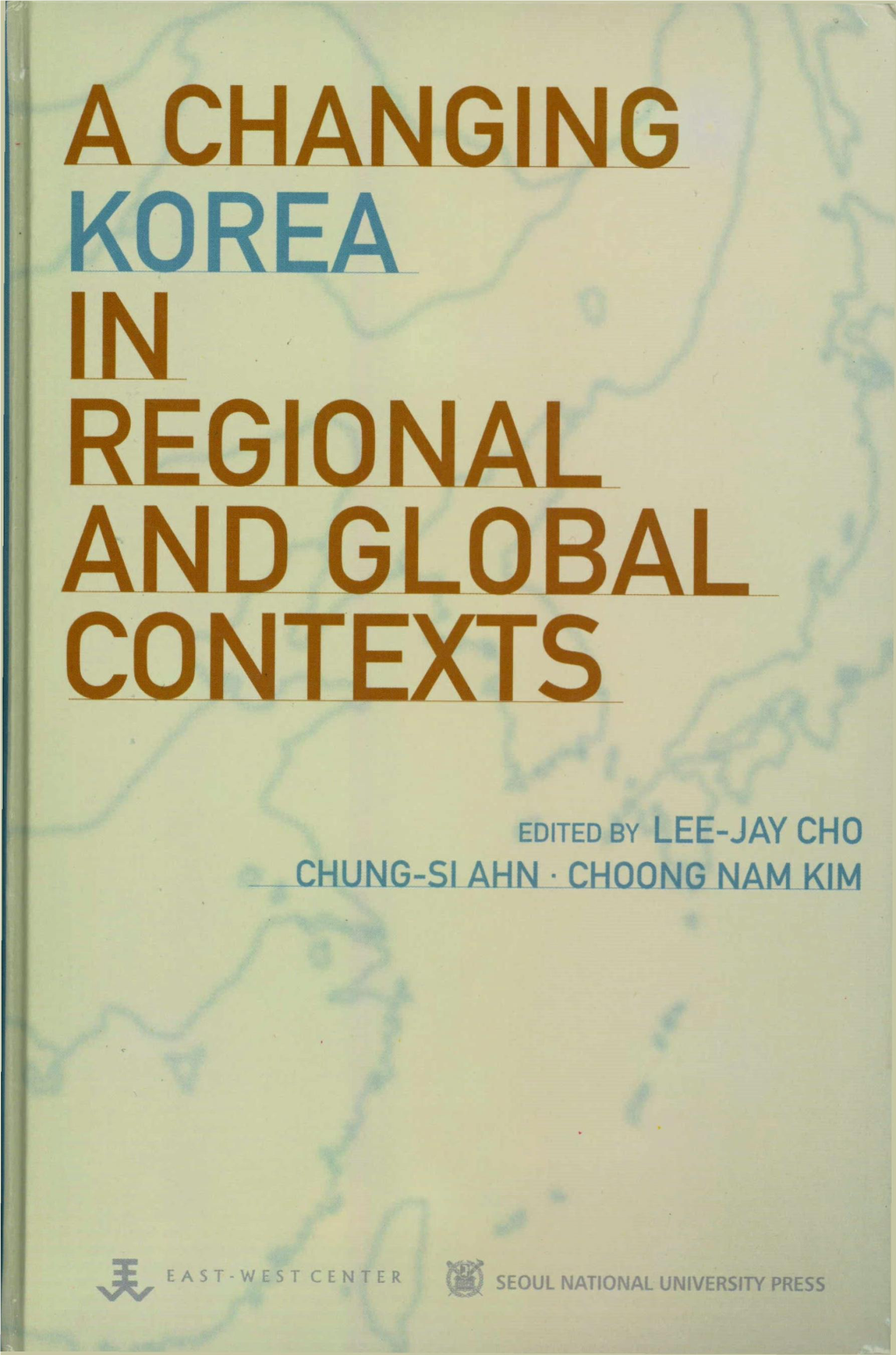 Changing Korea in Regional and Global Contexts