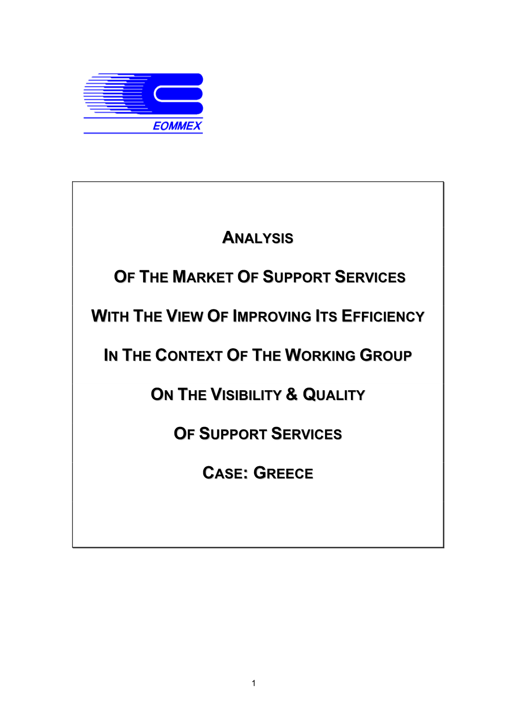 Analysis of the Market of Support Services with the View of Improving