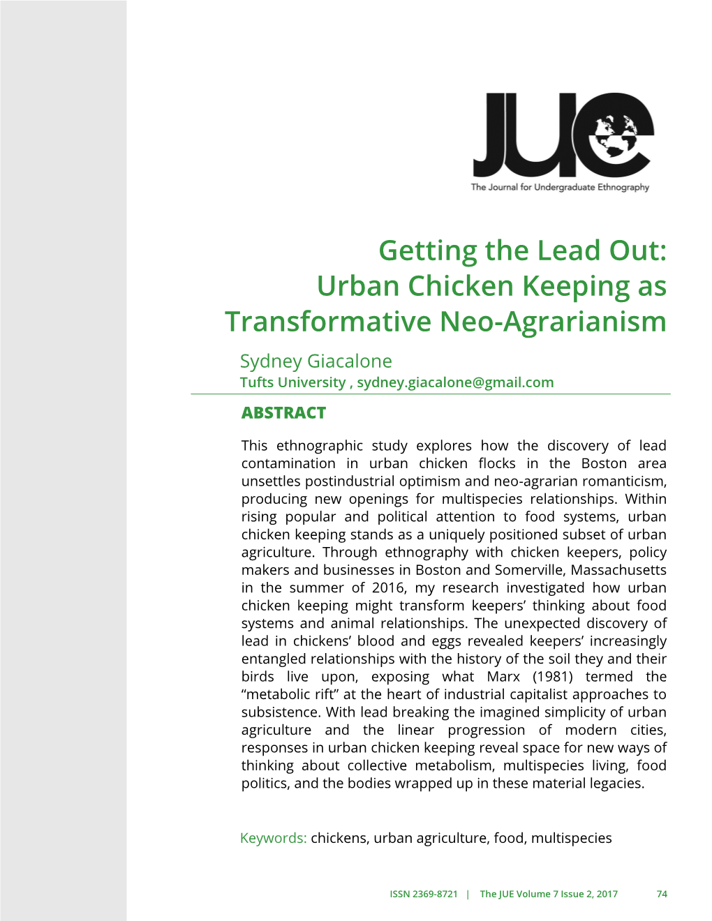 Urban Chicken Keeping As Transformative Neo-Agrarianism Sydney Giacalone Tufts University , Sydney.Giacalone@Gmail.Com ABSTRACT