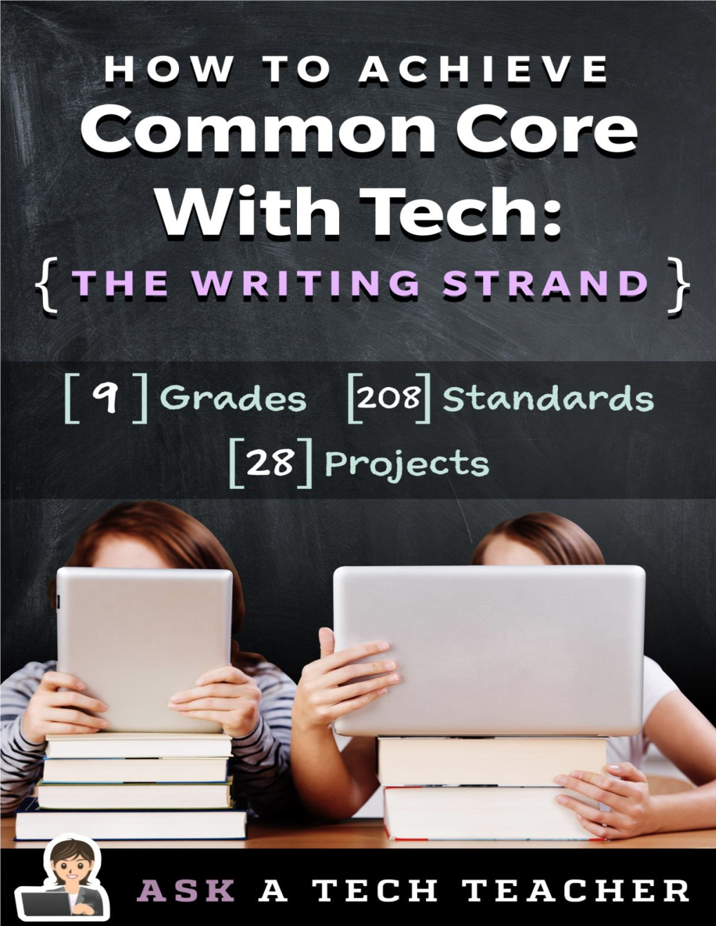 How to Achieve Common Core with Tech the Writing Strand