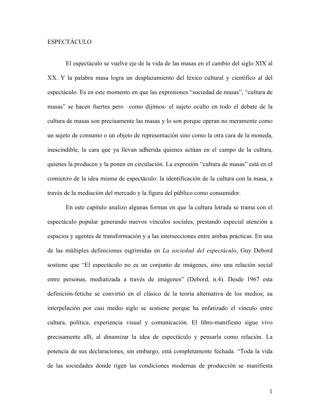 1 ESPECTÁCULO El Espectáculo Se Vuelve Eje De La Vida De Las Masas