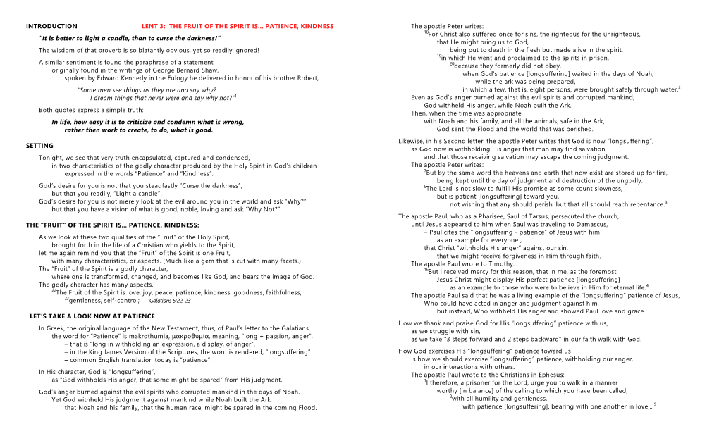 INTRODUCTION LENT 3: the FRUIT of the SPIRIT IS... PATIENCE, KINDNESS “It Is Better to Light a Candle, Than to Curse the Dark