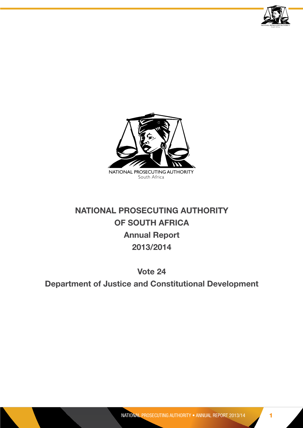 NATIONAL PROSECUTING AUTHORITY of SOUTH AFRICA Annual Report 2013/2014