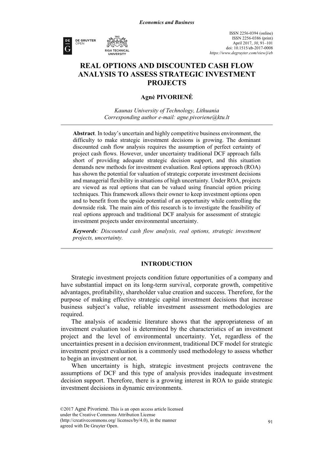 Real Options and Discounted Cash Flow Analysis to Assess Strategic Investment Projects