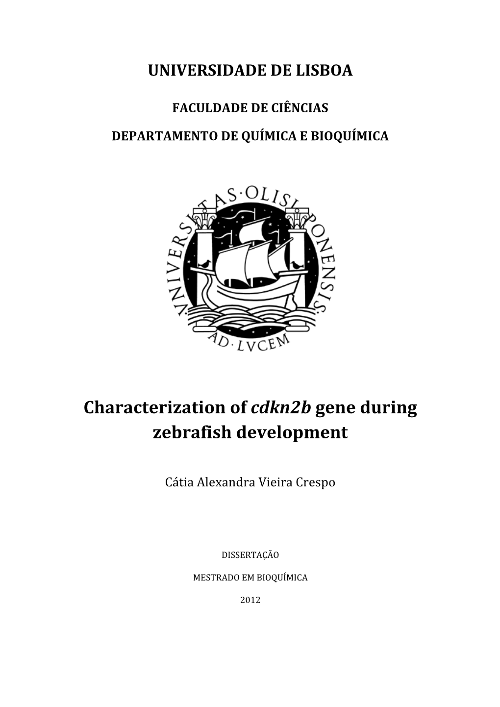 Characterization of Cdkn2b Gene During Zebrafish Development