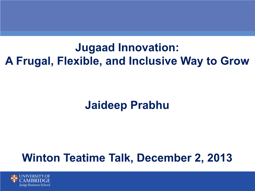 Jugaad Innovation: a Frugal, Flexible, and Inclusive Way to Grow