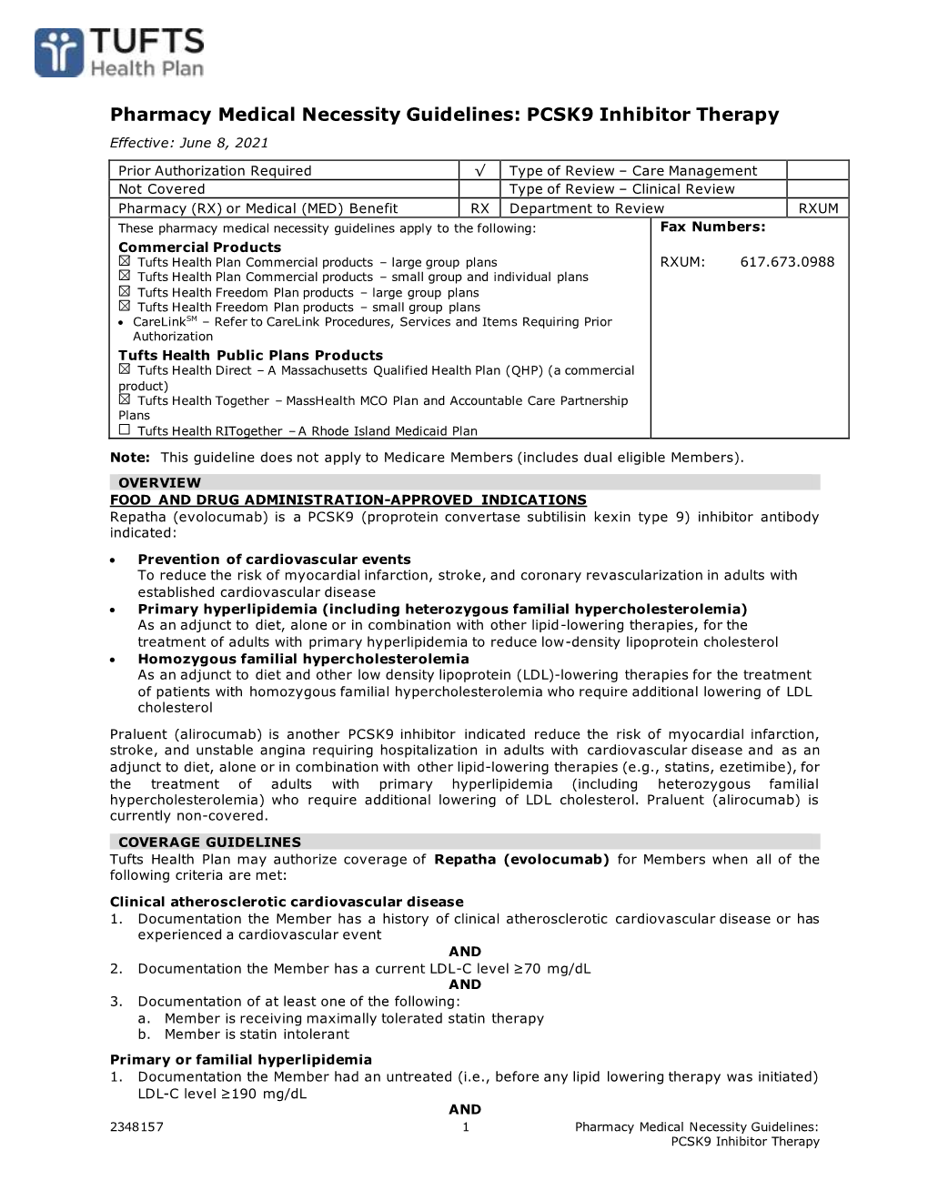 Pharmacy Medical Necessity Guidelines: PCSK9 Inhibitor Therapy Effective: June 8, 2021