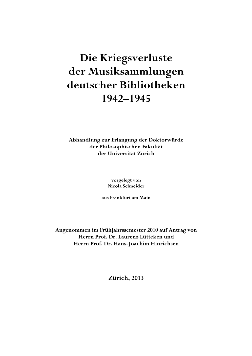 Die Kriegsverluste Der Musiksammlungen Deutscher Bibliotheken 1942–1945