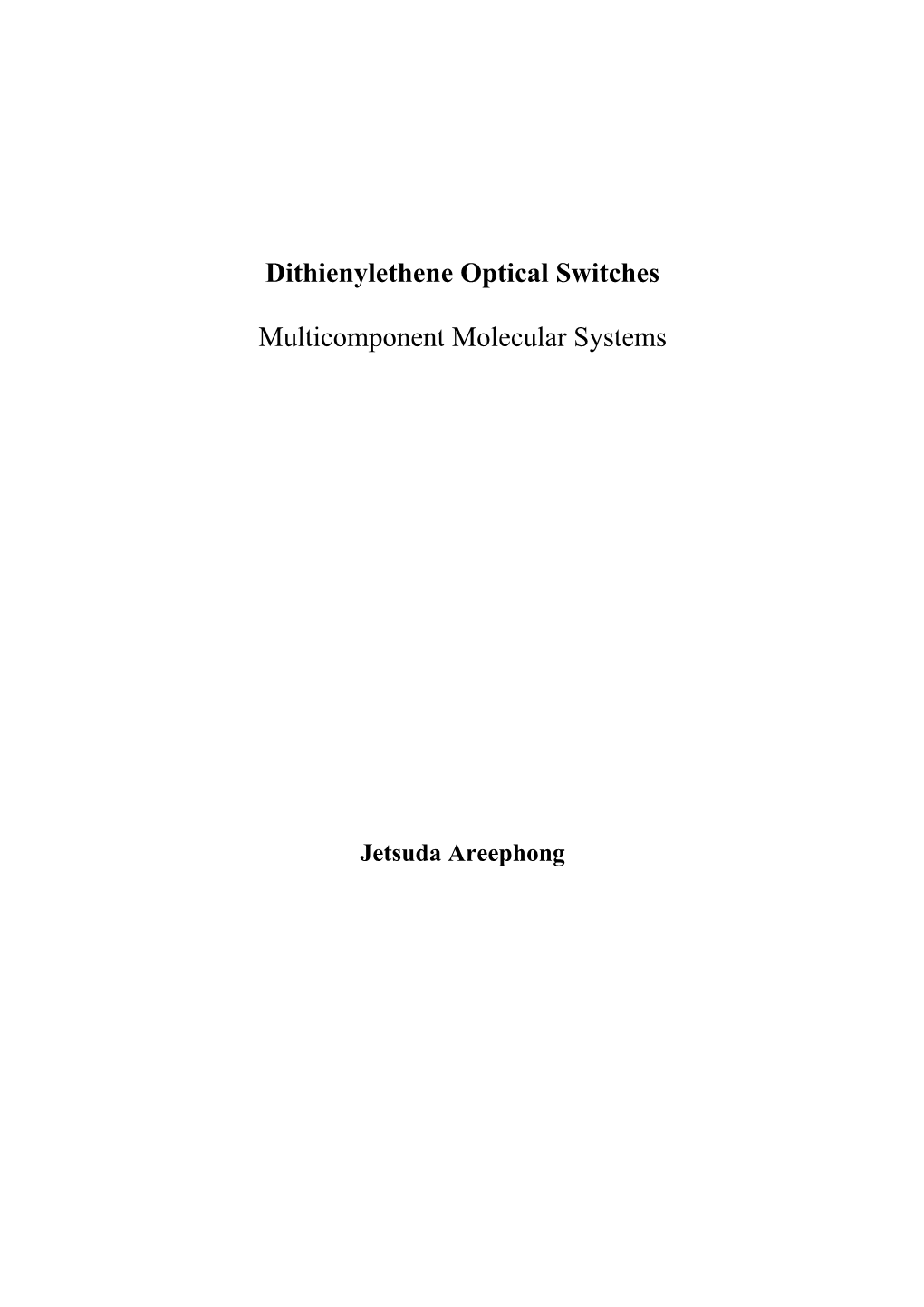 Dithienylethene Optical Switches Multicomponent Molecular Systems