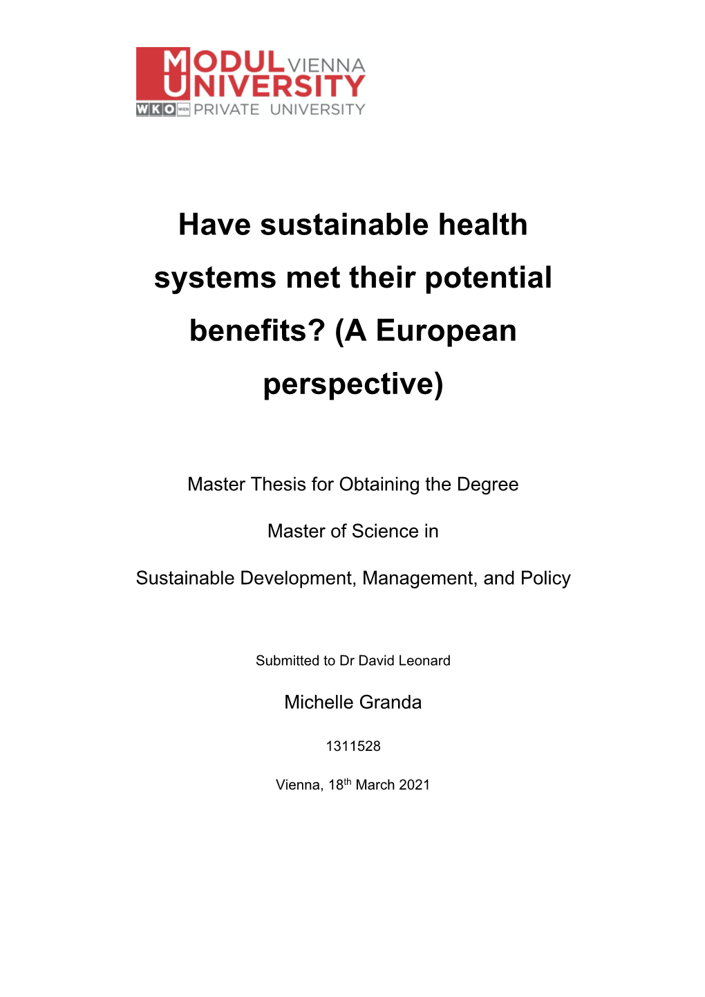 Have Sustainable Health Systems Met Their Potential Benefits? (A European Perspective)