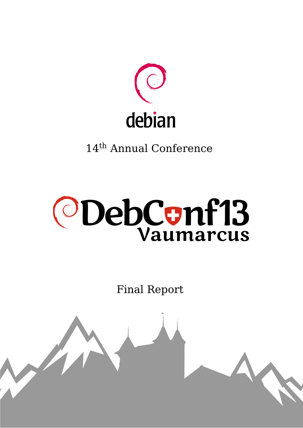 Debconf13 Final Report 5 Welcome Message