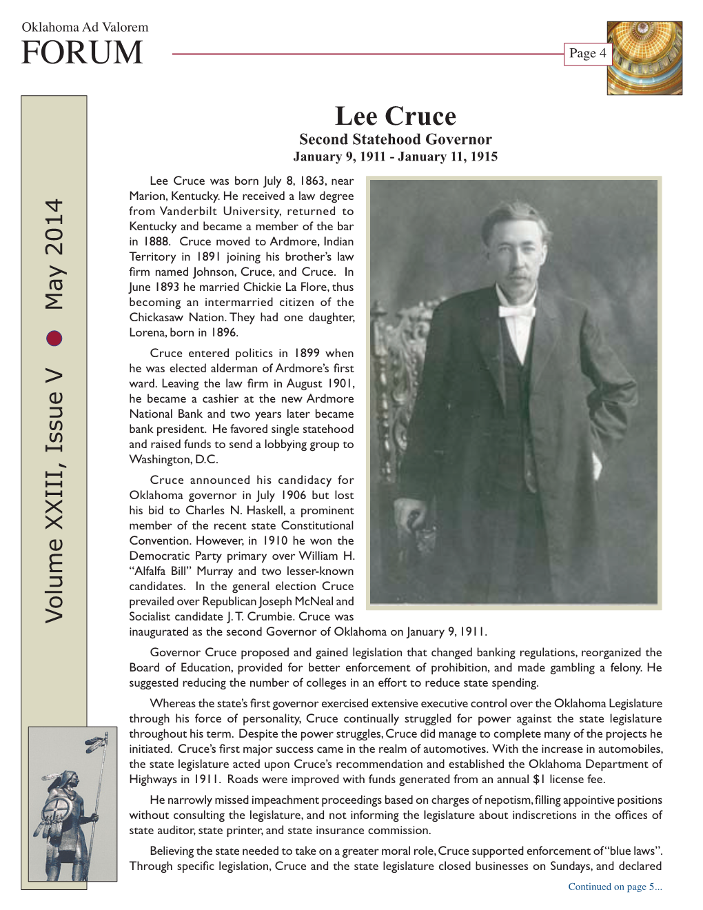 Lee Cruce Second Statehood Governor January 9, 1911 - January 11, 1915 Lee Cruce Was Born July 8, 1863, Near Marion, Kentucky