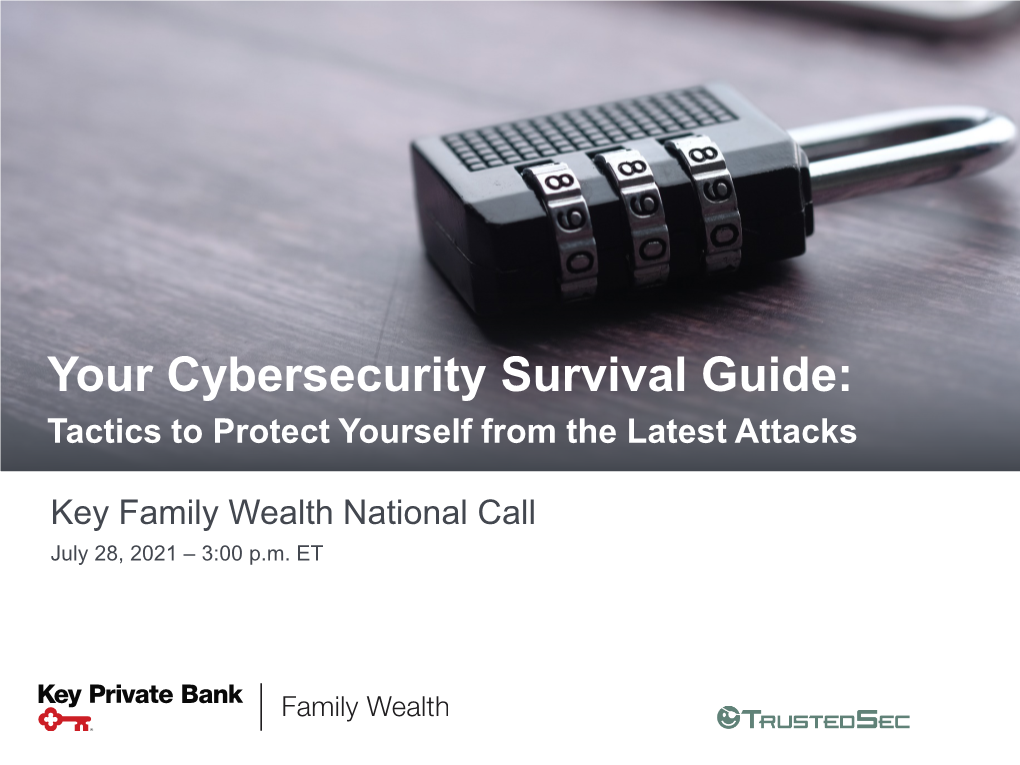 Your Cybersecurity Survival Guide: Tactics to Protect Yourself from the Latest Attacks