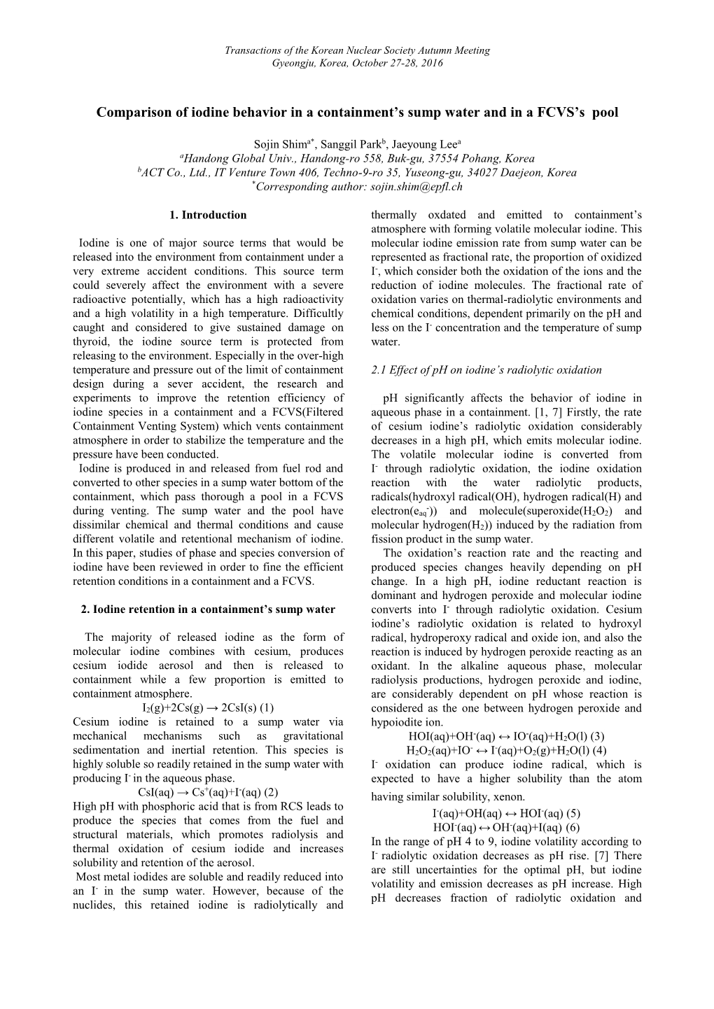 Comparison of Iodine Behavior in a Containment's Sump Water and in A