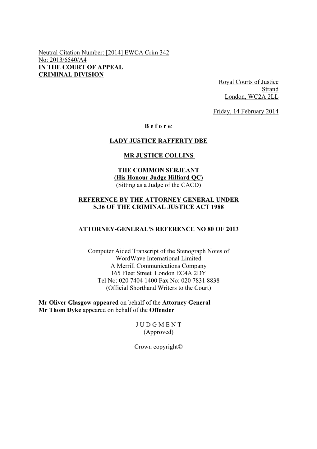 EWCA Crim 342 No: 2013/6540/A4 in the COURT of APPEAL CRIMINAL DIVISION Royal Courts of Justice Strand London, WC2A 2LL