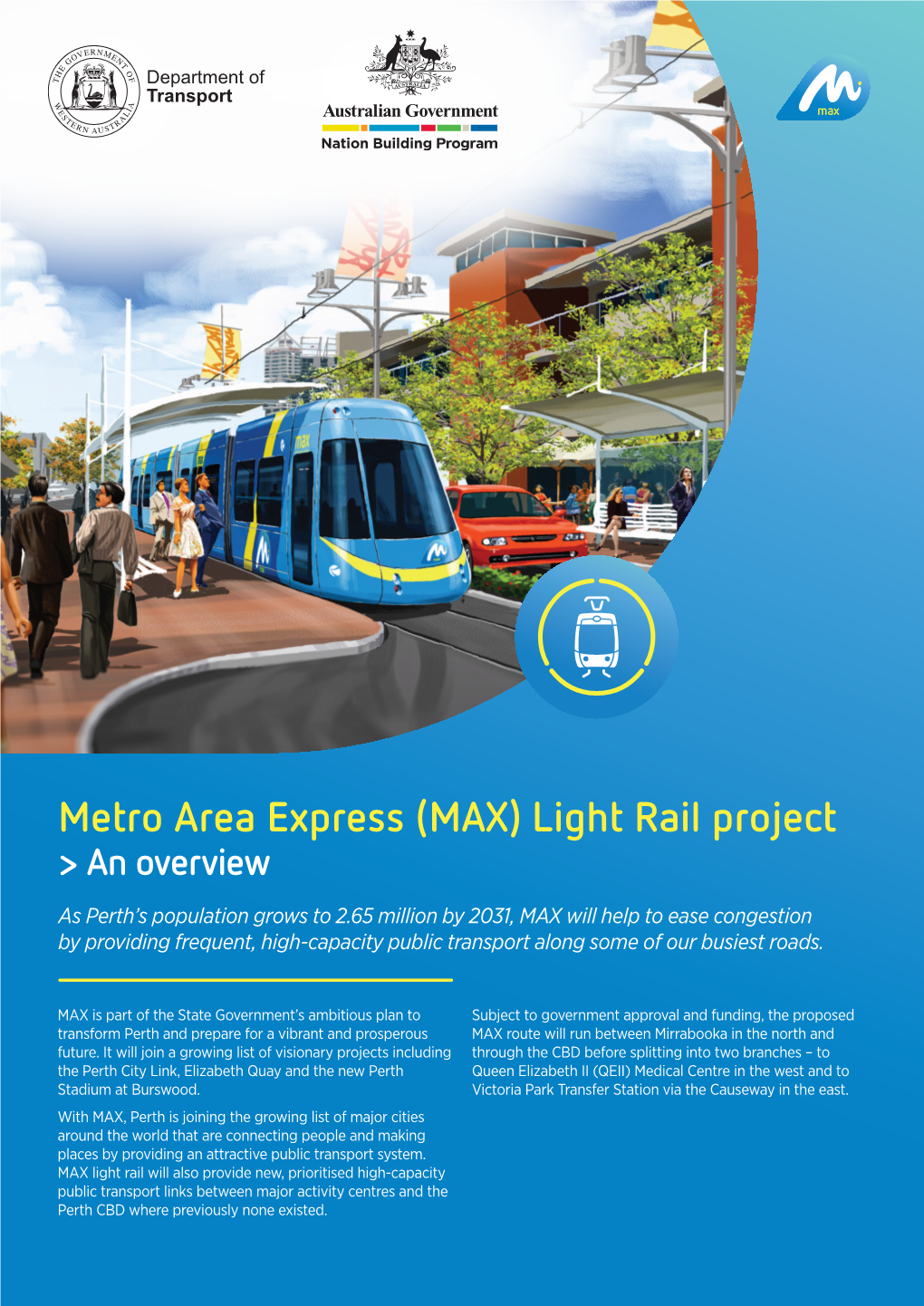 Metro Area Express (MAX) Light Rail Project > an Overview