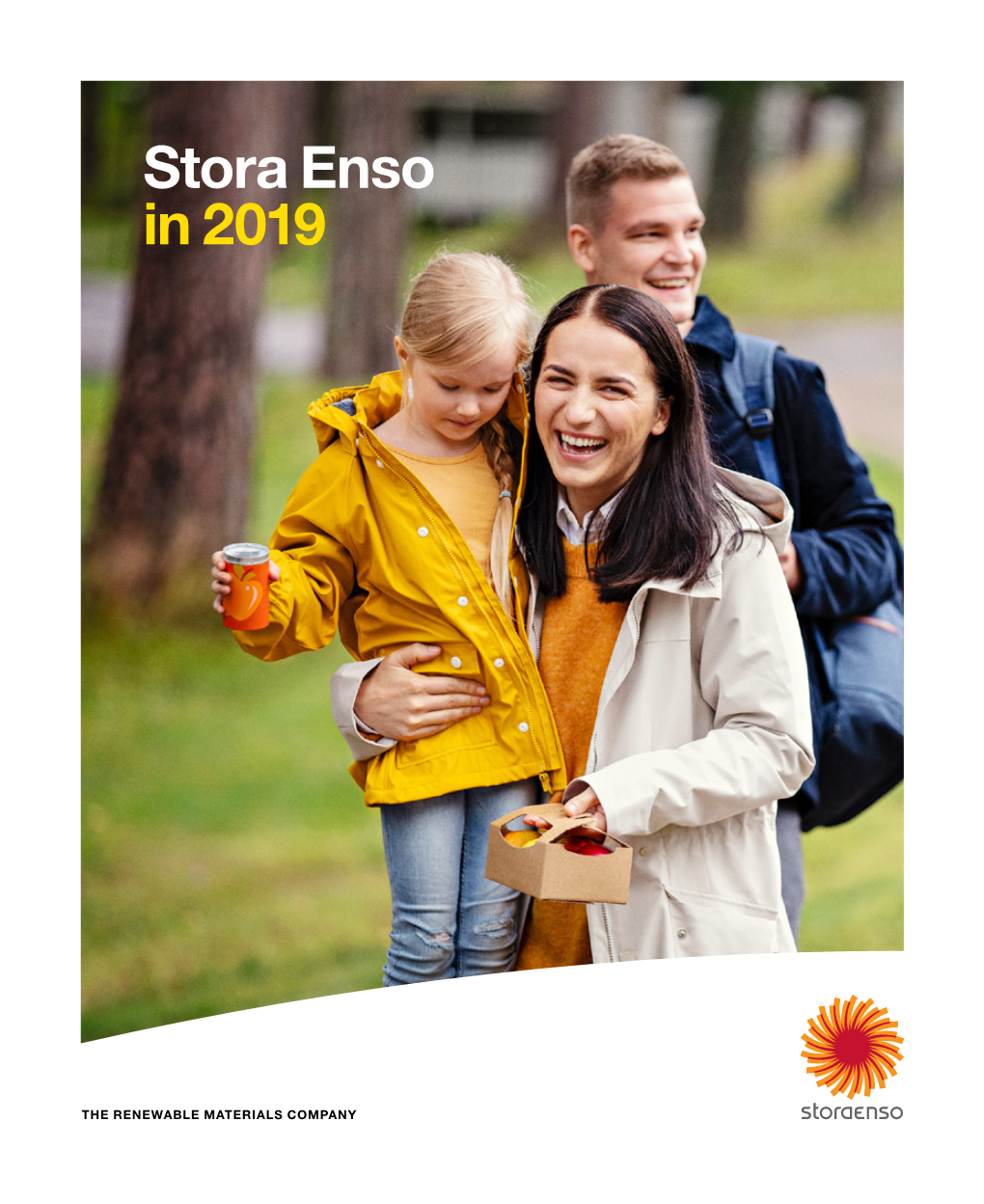 Stora Enso in 2019 We Are the Renewable Materials Company