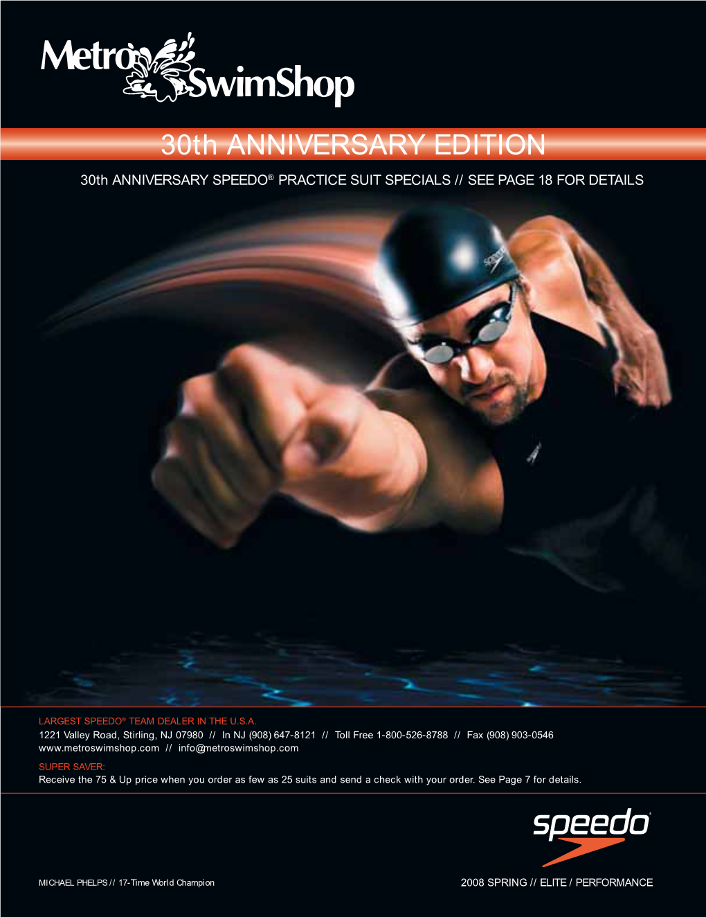 30Th ANNIVERSARY EDITION 30Th ANNIVERSARY SPEEDO® PRACTICE SUIT SPECIALS // SEE PAGE 18 for DETAILS