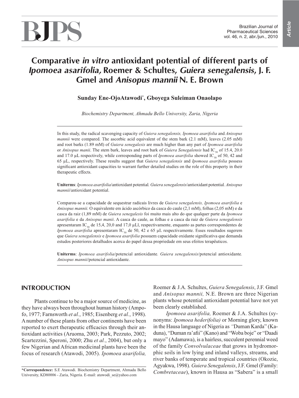 Comparative in Vitro Antioxidant Potential of Different Parts of Ipomoea Asarifolia, Roemer & Schultes, Guiera Senegalensis, J