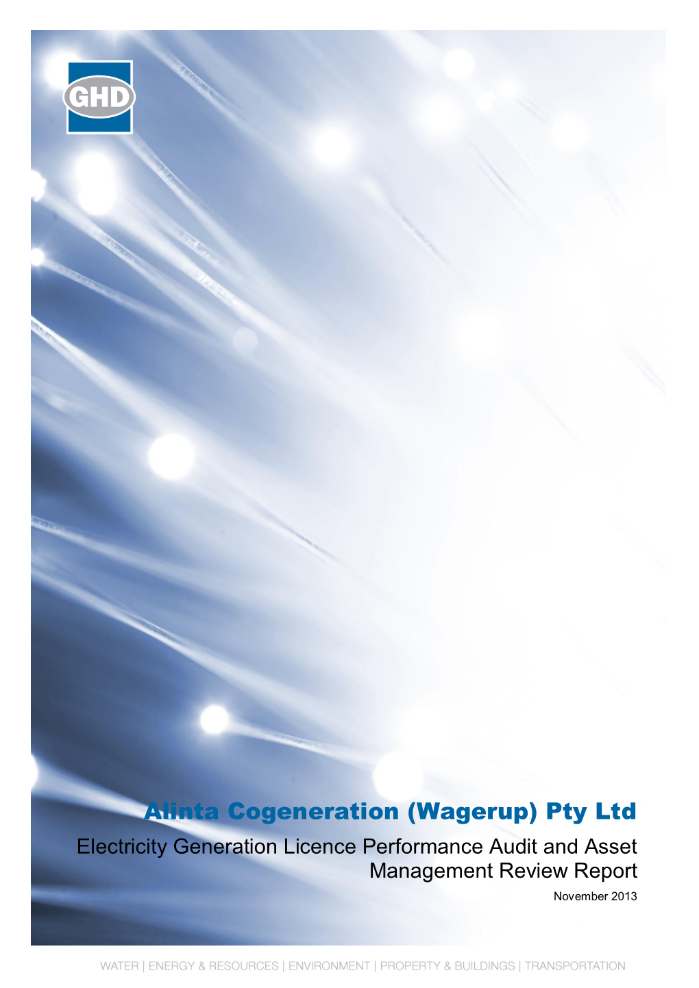 Alinta Cogeneration (Wagerup) Pty Ltd Electricity Generation Licence Performance Audit and Asset Management Review Report November 2013