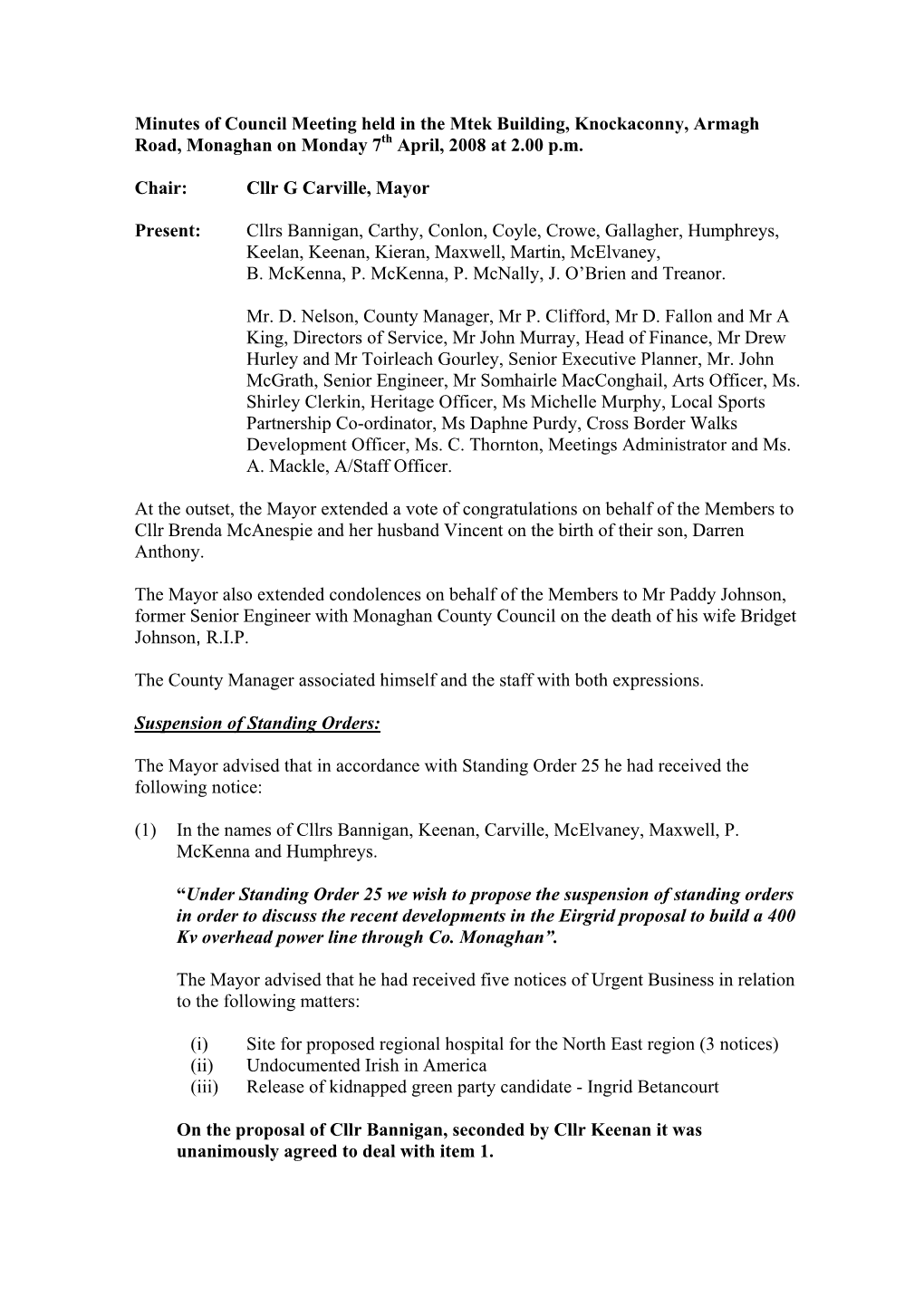 Minutes of Council Meeting Held in the Mtek Building, Knockaconny, Armagh Road, Monaghan on Monday 7Th April, 2008 at 2.00 P.M