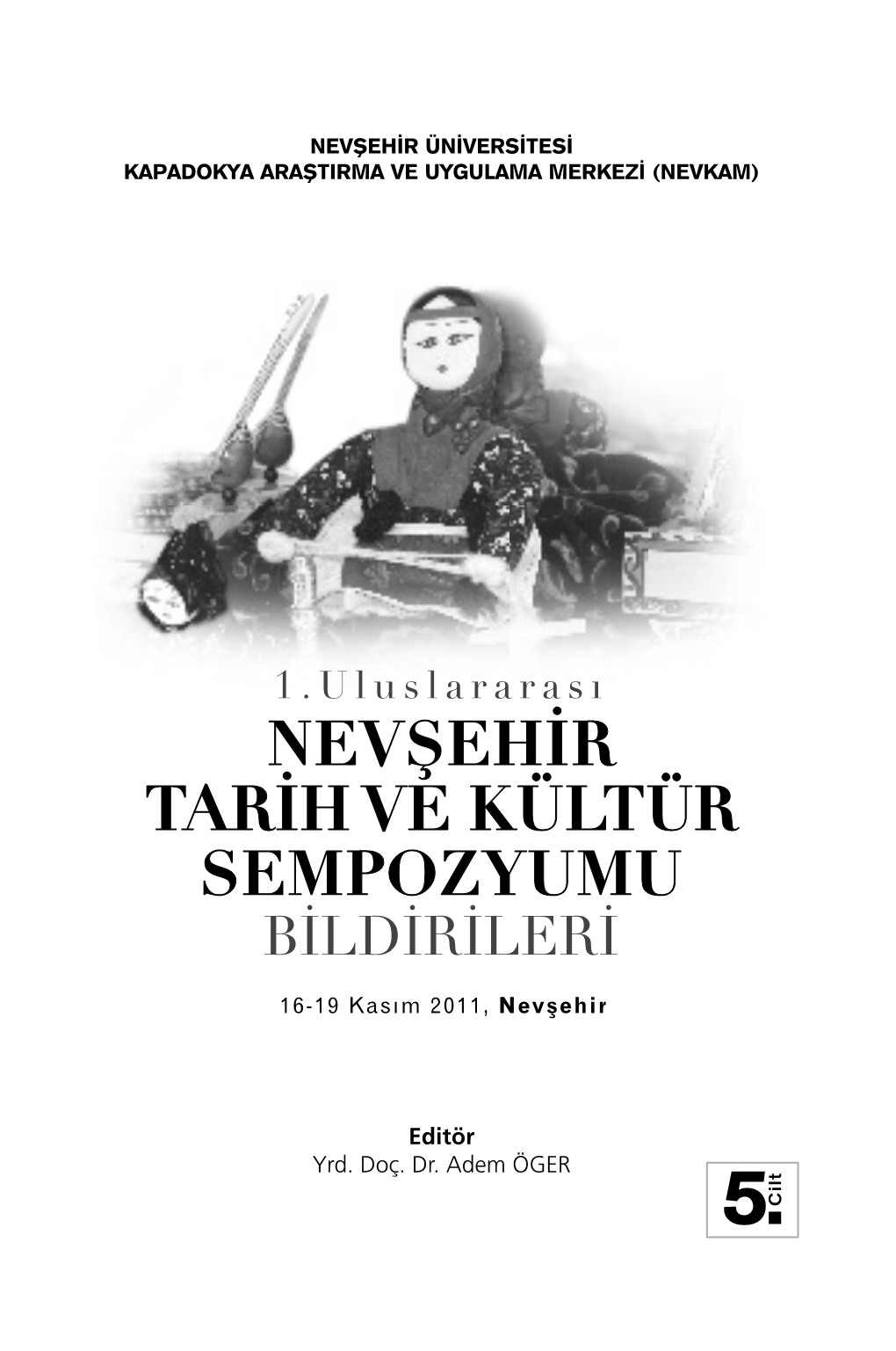 Nevşehir Tarih Ve Kültür Sempozyumu Bildirileri