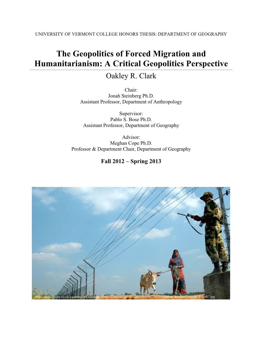 The Geopolitics of Forced Migration and Humanitarianism: a Critical Geopolitics Perspective Oakley R