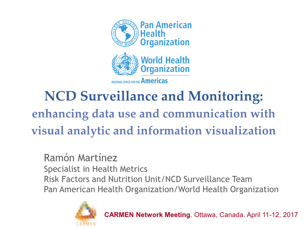 NCD Surveillance and Monitoring: Enhancing Data Use and Communication with Visual Analytic and Information Visualization