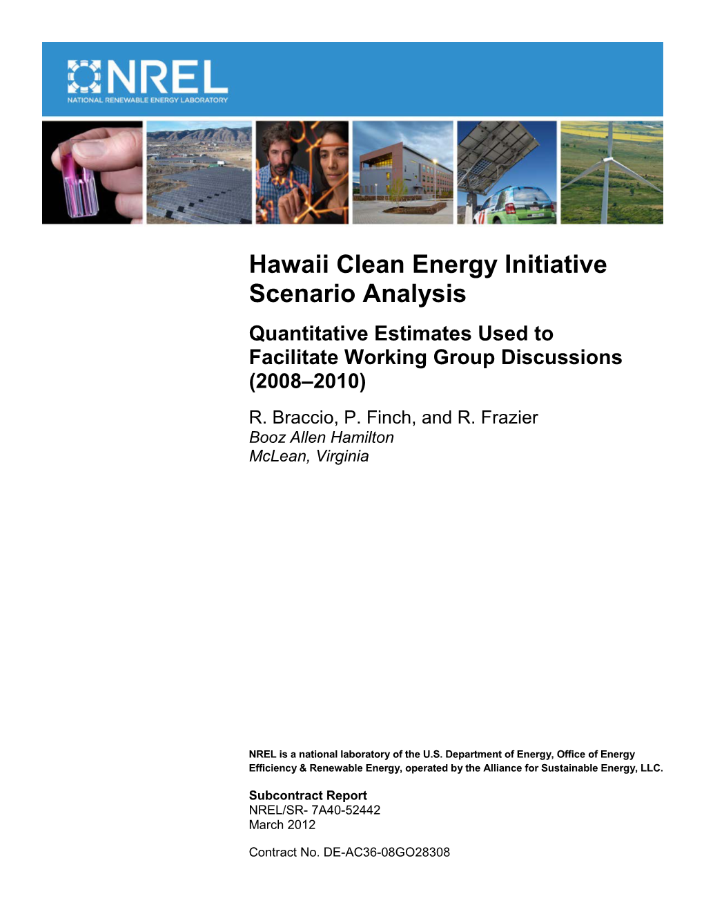 Hawaii Clean Energy Initiative Scenario Analysis Quantitative Estimates Used to Facilitate Working Group Discussions (2008–2010) R