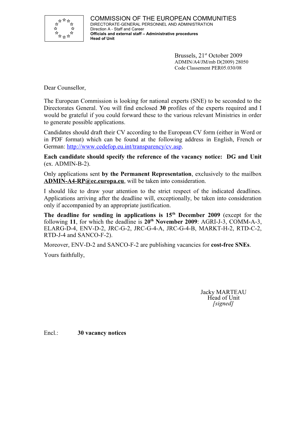 Brussels, 21St October 2009 ADMIN/A4/JM/Mb D(2009) 28050 Code Classement PER05.030/08