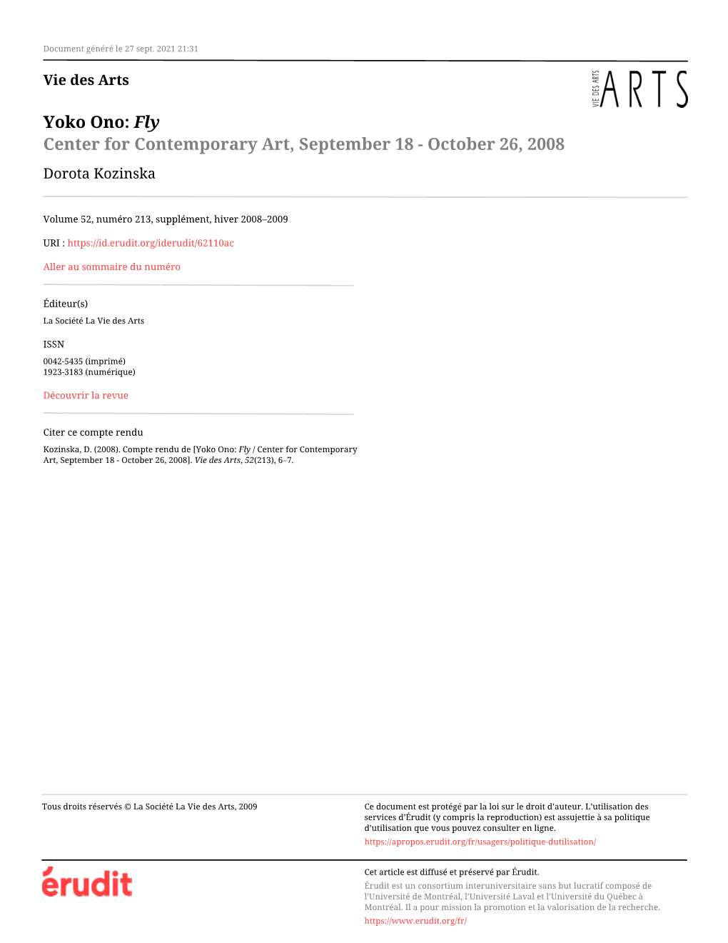 Yoko Ono: Fly / Center for Contemporary Art, September 18 - October 26, 2008]