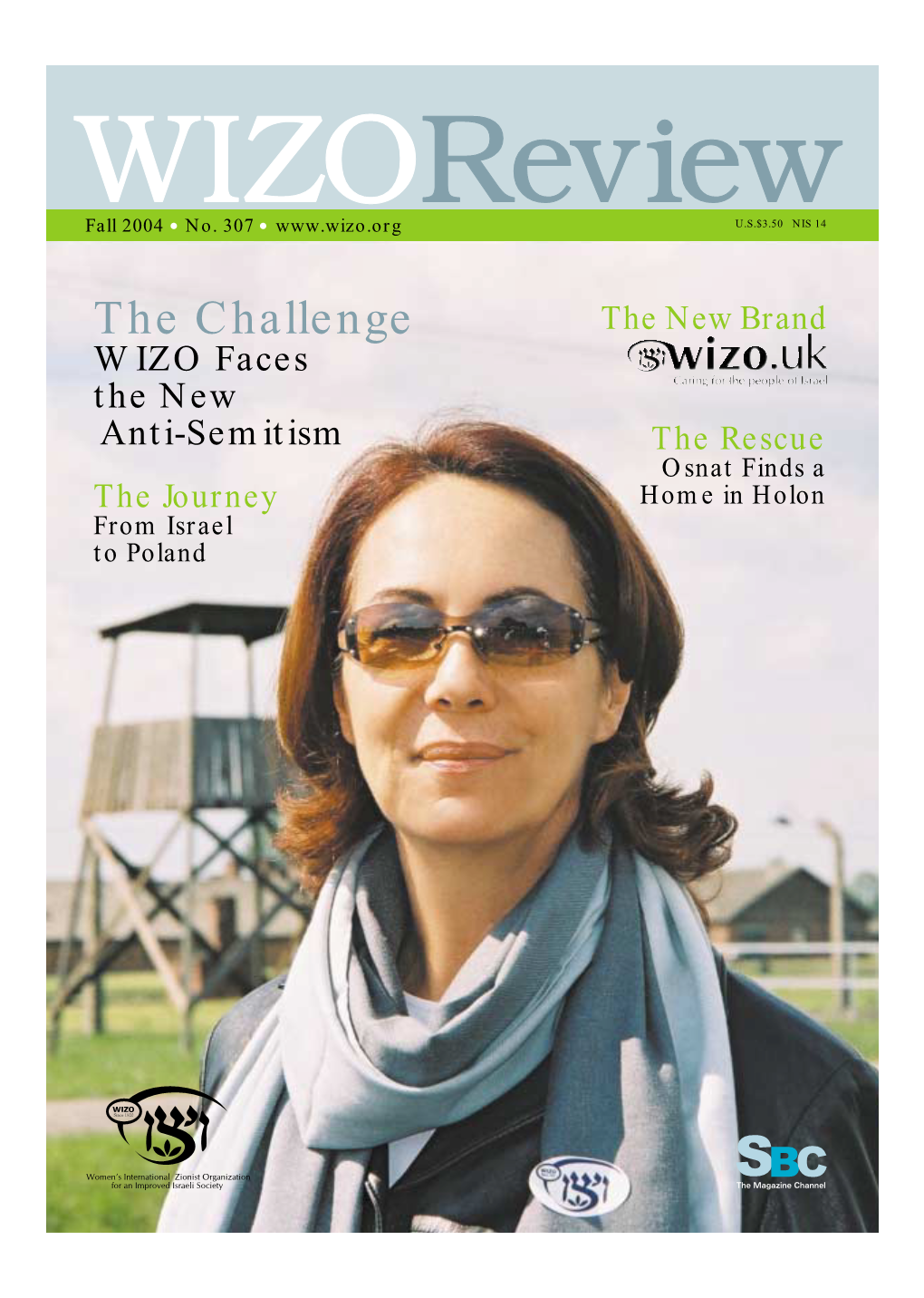 The Challenge the New Brand WIZO Faces the New Anti-Semitism the Rescue Osnat Finds a the Journey Home in Holon from Israel to Poland Aviv Ad 11/14/04 12:46 PM Page 1