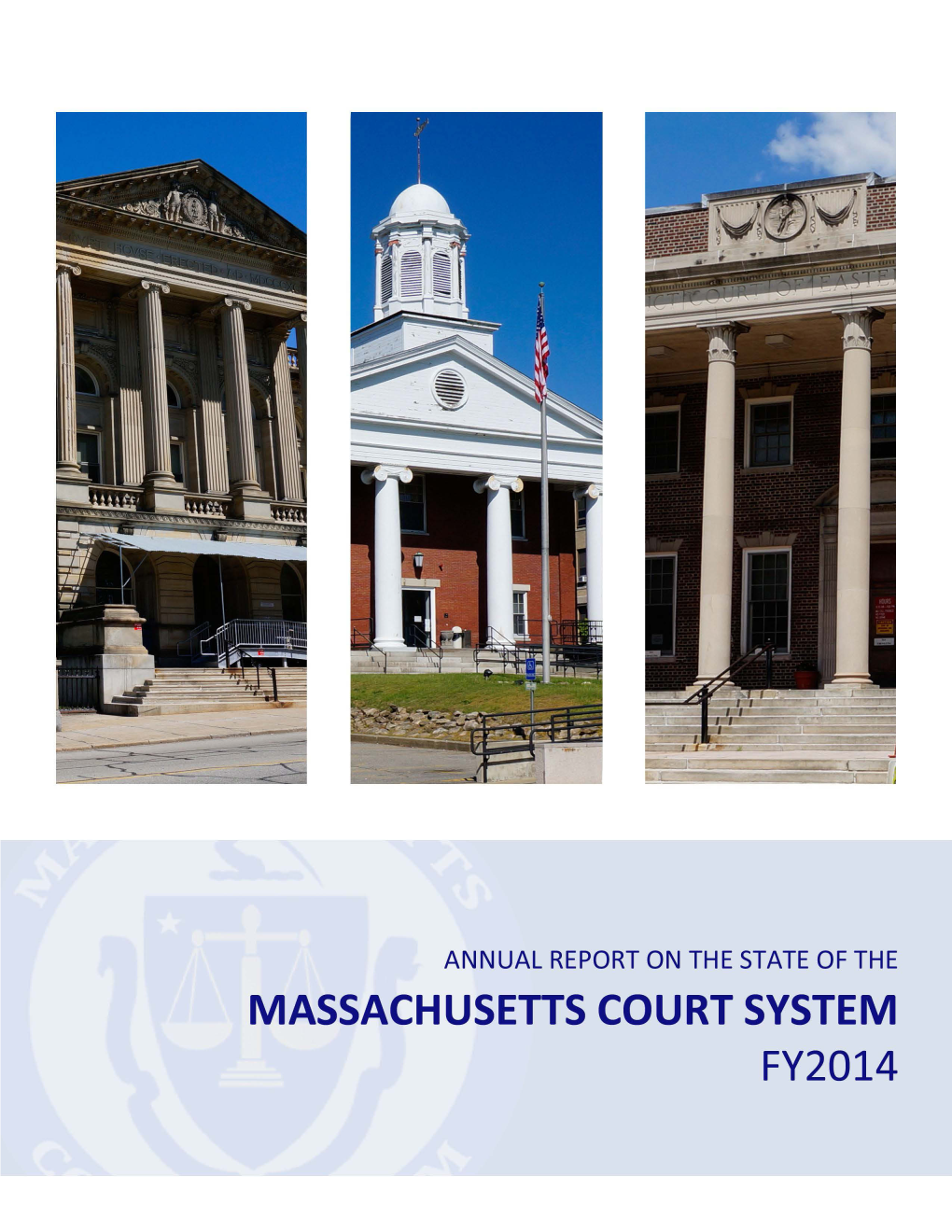 Fiscal Year 2014 Annual Report of the Massachusetts Court System