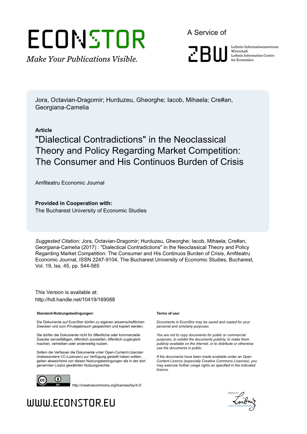 In the Neoclassical Theory and Policy Regarding Market Competition: the Consumer and His Continuos Burden of Crisis