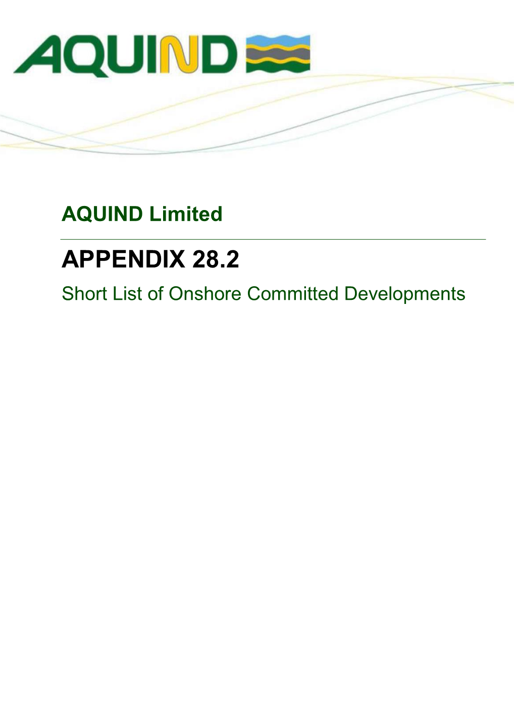 APPENDIX 28.2 Short List of Onshore Committed Developments