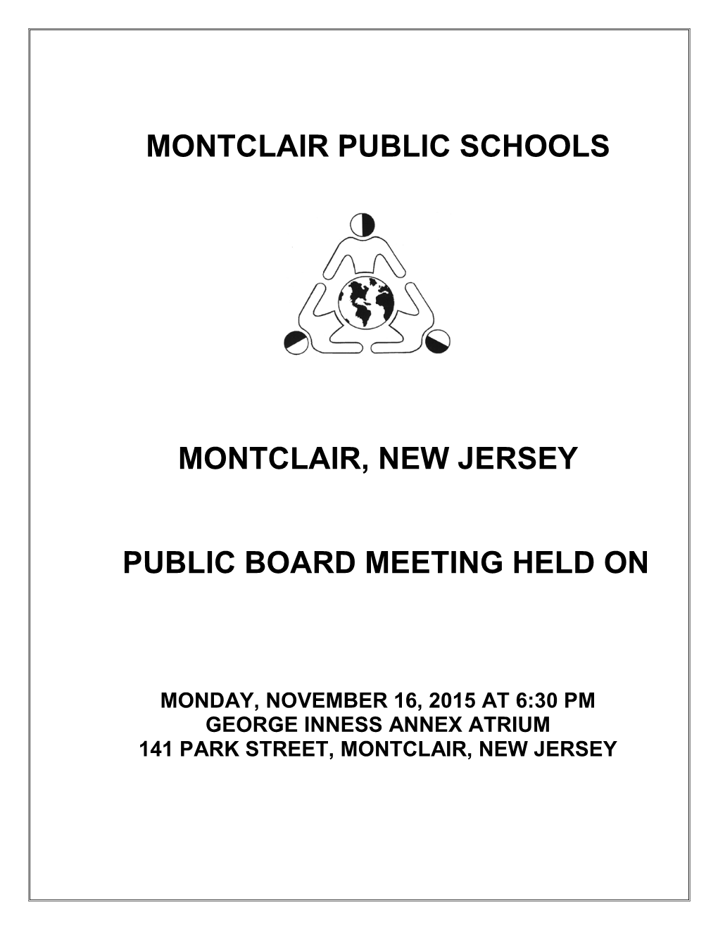 Montclair Public Schools Montclair, New Jersey Public Board Meeting