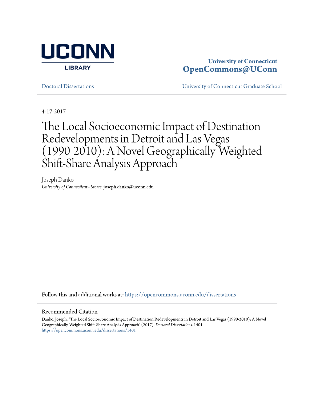 The Local Socioeconomic Impact of Destination Redevelopments in Detroit and Las Vegas (1990-2010): a Novel Geographically-Weight