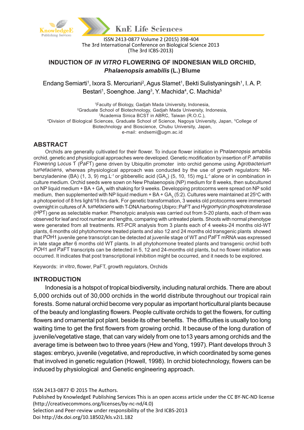 INDUCTION of in VITRO FLOWERING of INDONESIAN WILD ORCHID, Phalaenopsis Amabilis (L.) Blume