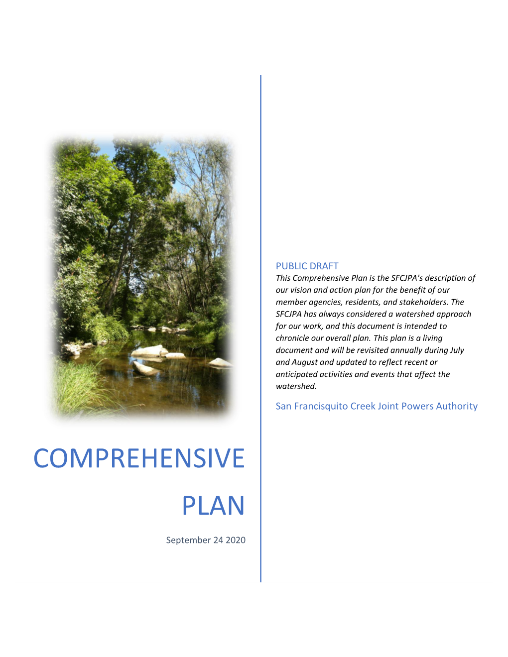 Comprehensive Plan Is the SFCJPA's Description of Our Vision and Action Plan for the Benefit of Our Member Agencies, Residents, and Stakeholders