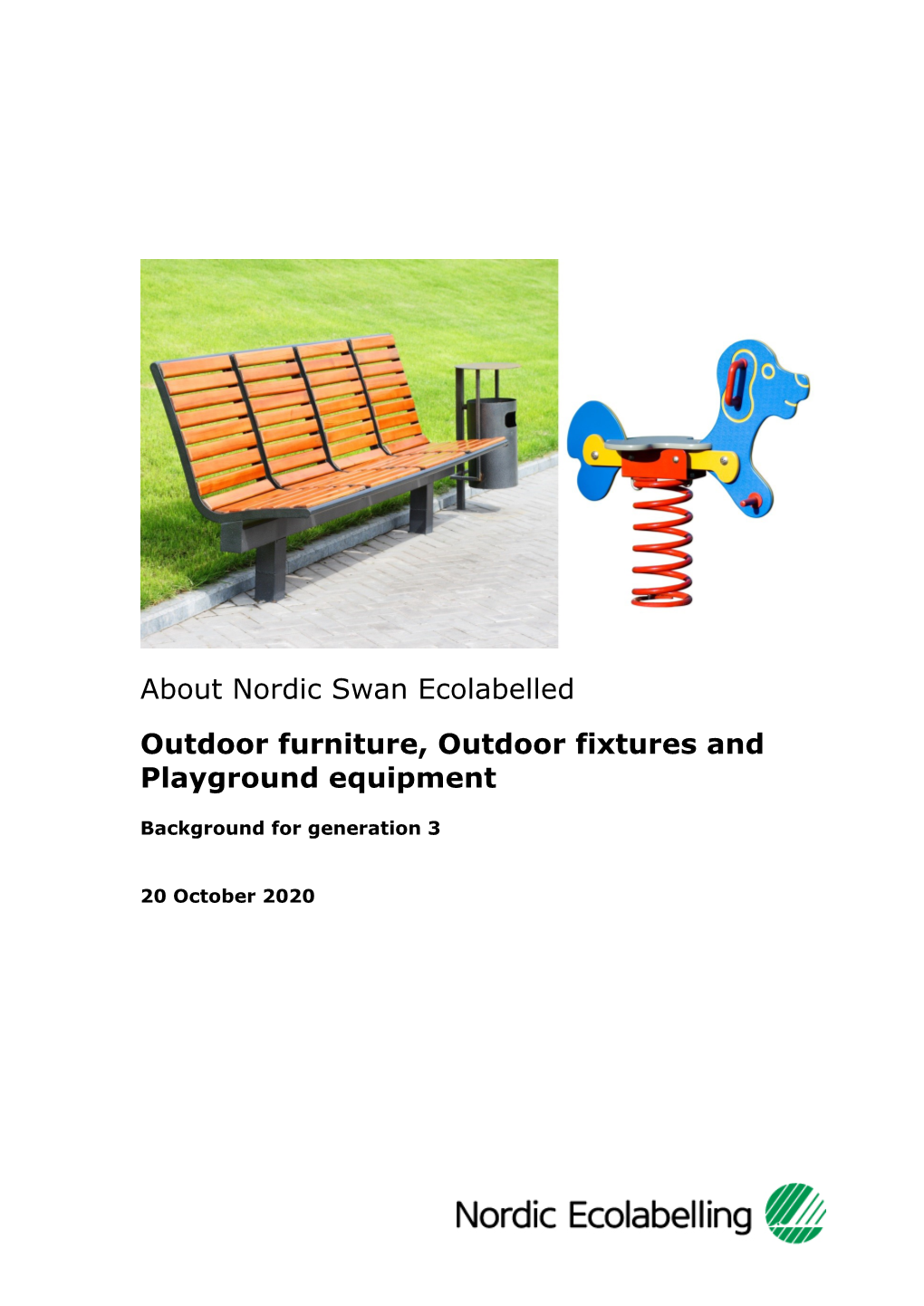 About Nordic Swan Ecolabelled Outdoor Furniture, Outdoor Fixtures