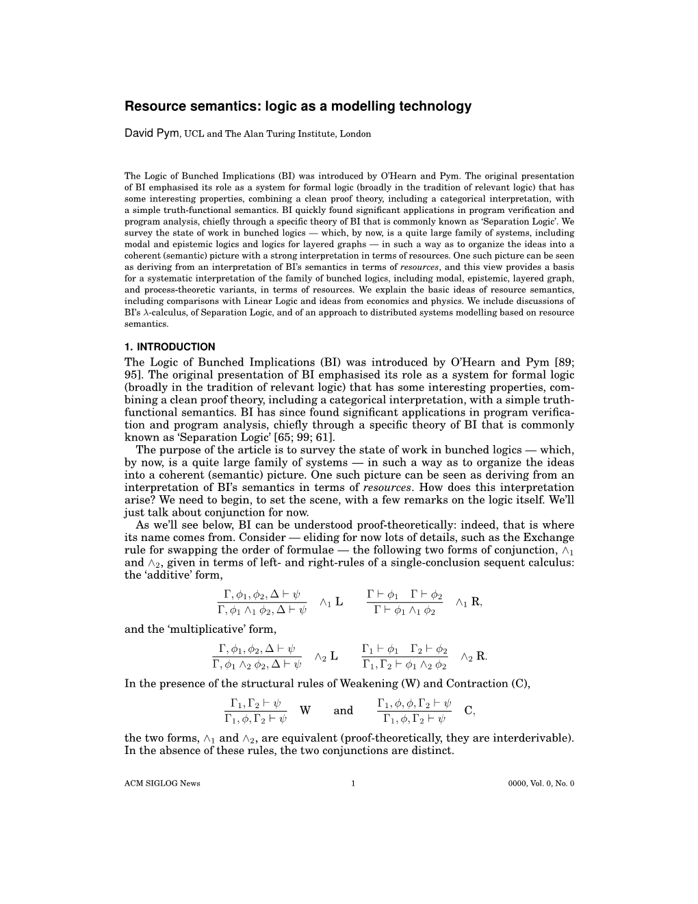 Resource Semantics: Logic As a Modelling Technology