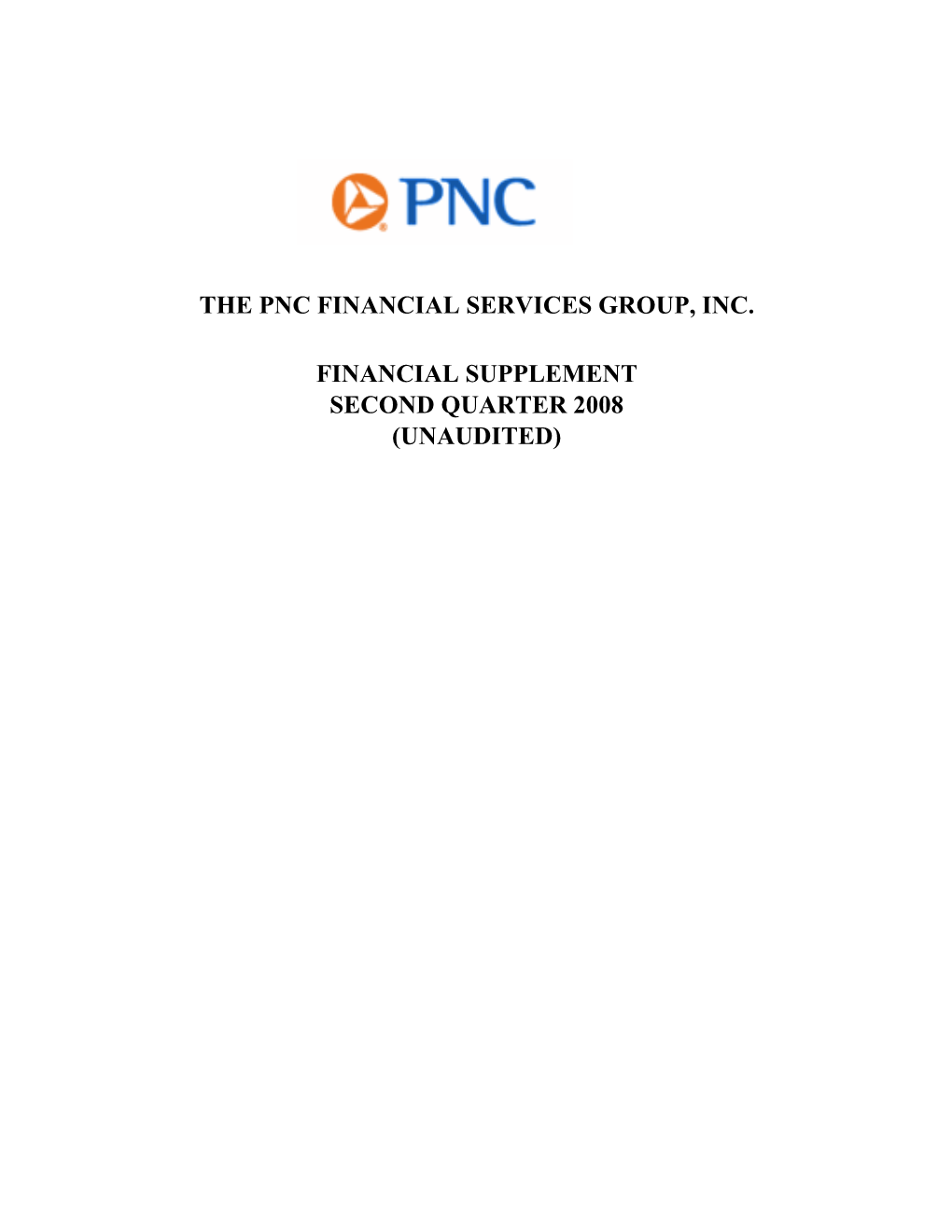 Unaudited) the Pnc Financial Services Group, Inc. Financial Supplement Second Quarter 2008 (Unaudited